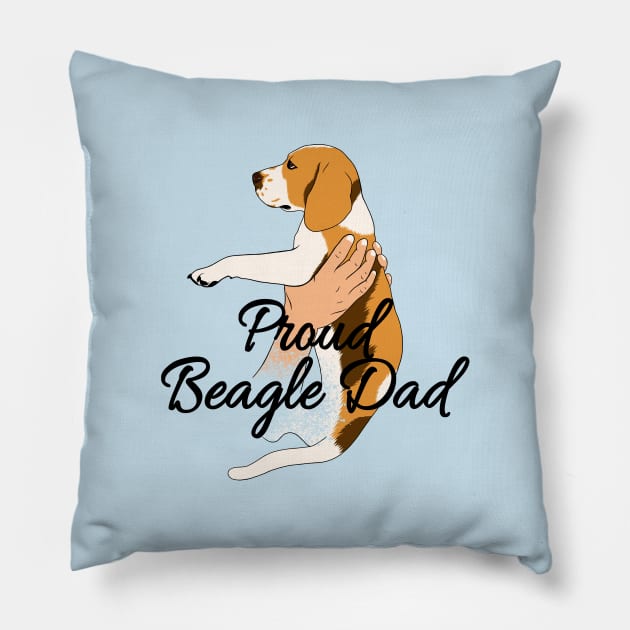 Proud Beagle Dad Pillow by TWOintoA