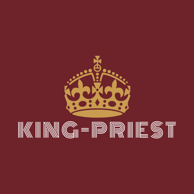 King priest unto God by NewCreation