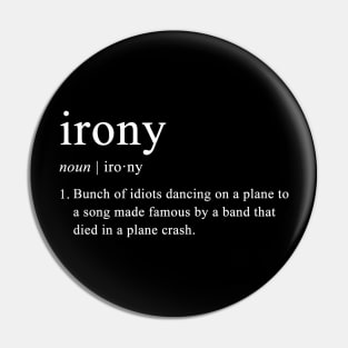 Con Air - Irony (white) Pin