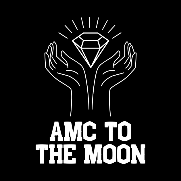 AMC to the MOON Diamond Hands by msallie11