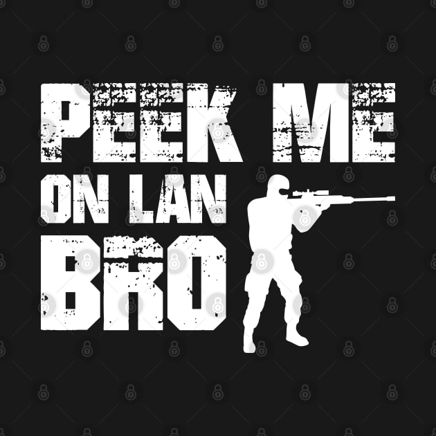 Peek Me on Lan Bro Gaming by pixeptional