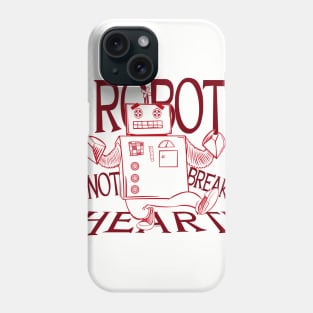 Robot Not Break Heart Phone Case