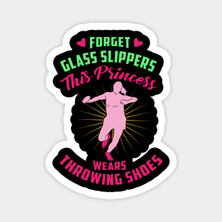Forget Glass Slippers This Princess Wears Throwing Shoes Magnet