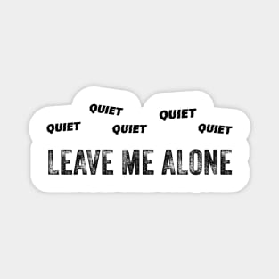 Leave Me Alone (Black Logo) Magnet