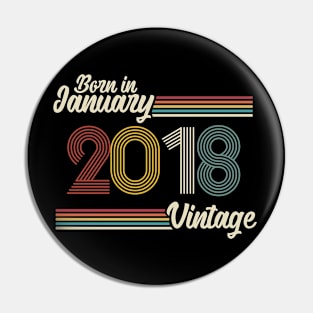 Vintage Born in January 2018 Pin