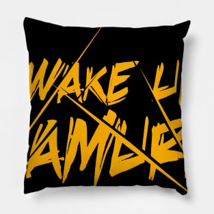 wake up samurai Pillow