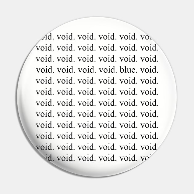 Void Pin by woords