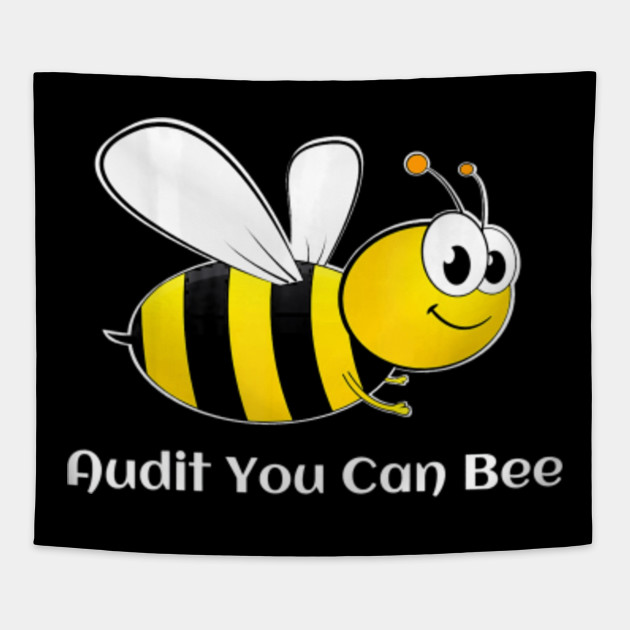 Audit You Can Be Bee Funny Bumble Bee T Shirt