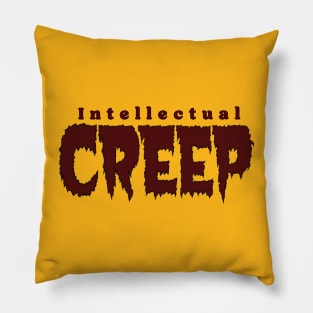 intellectual creep Pillow