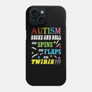 Autism Rocks Rolls Spins Phone Case