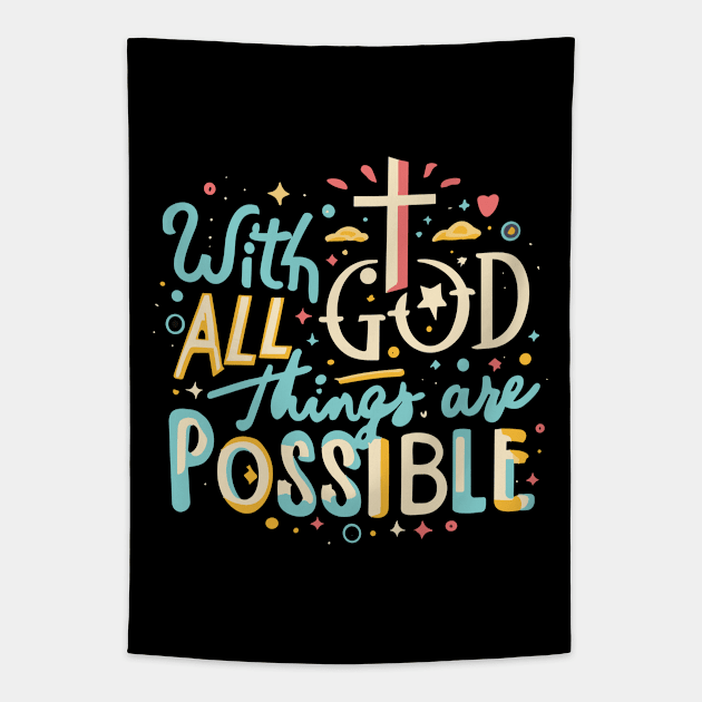 With God All Things Are Possible - Christian Quote Tapestry by Art-Jiyuu