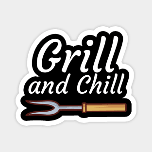 Grill and Chill Magnet