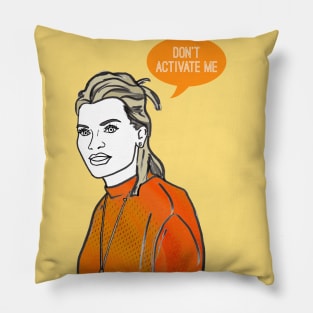 Don't Activate Me Pillow