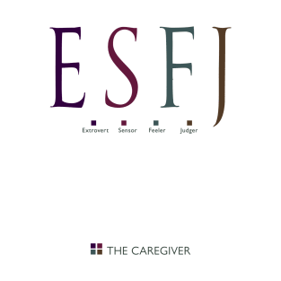 ESFJ The Caregiver, Myers-Briggs Personality Type T-Shirt