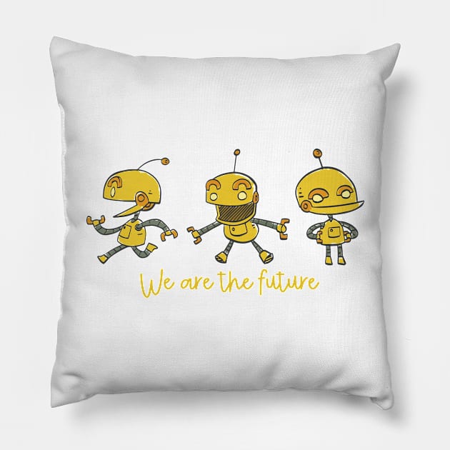 'We Are The Future' Women's Achievement Shirt Pillow by ourwackyhome