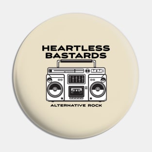 Heartless Bastards Pin