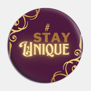 #StayUnique Pin