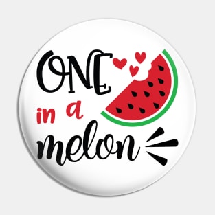 One In A Melon :) Pin