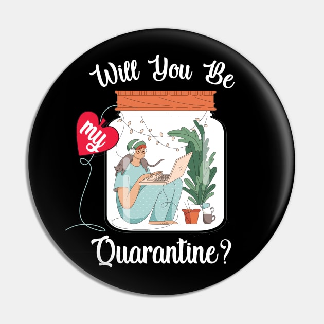 Will You Be My Quarantine? Pin by Dogefellas