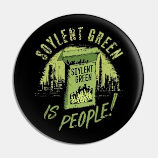 Soylent Green Is People Pin