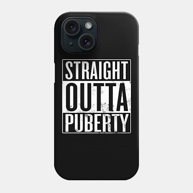 Straight Outta Puberty Phone Case by Saulene