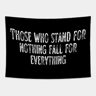 stand for nothing Tapestry