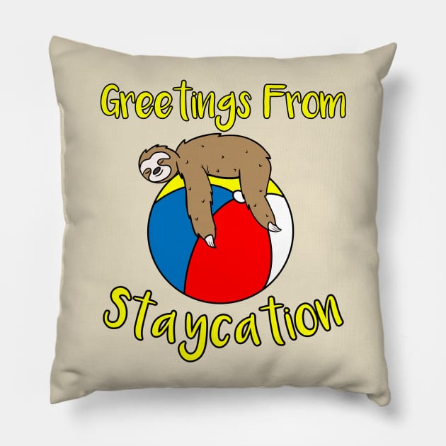 Greetings From Staycation Pillow by Milasneeze