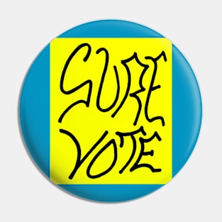 SURE VOTE Pin