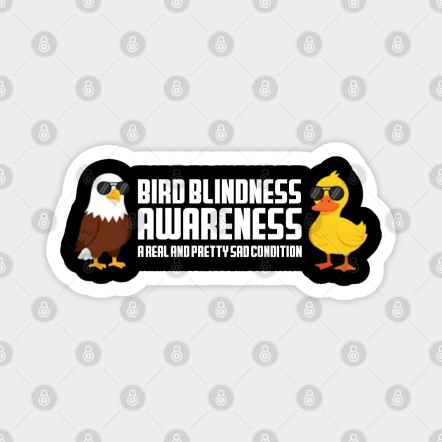Bird Blindness Awareness Magnet by Litehouse Tees