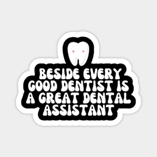 Dental Assistant Magnet