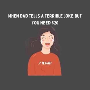 Terrible Dad Joke Design T-Shirt