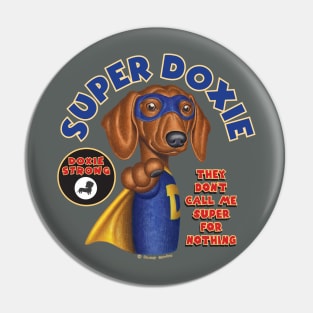 Doxie cool super hero Dachshund Super Hero with mask classic t shirt Pin