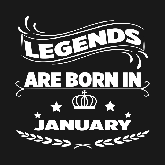 Legends are born in january by melcu