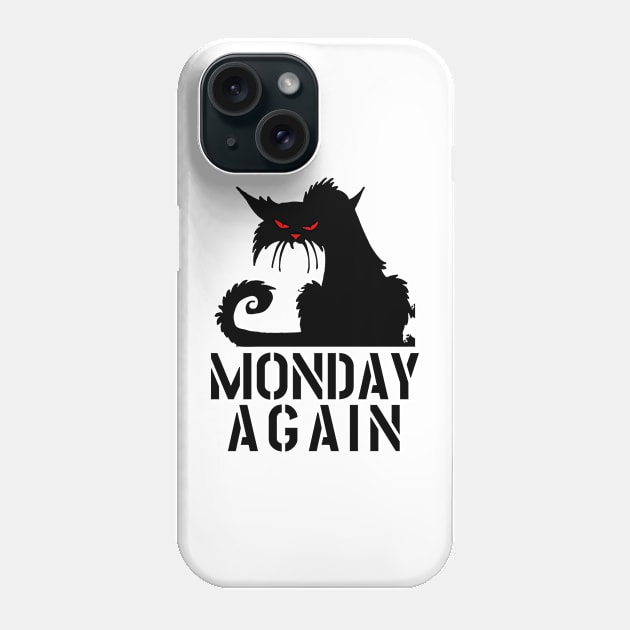 MONDAY AGAIN CAT Phone Case by the619hub