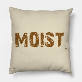 Moist Pillow