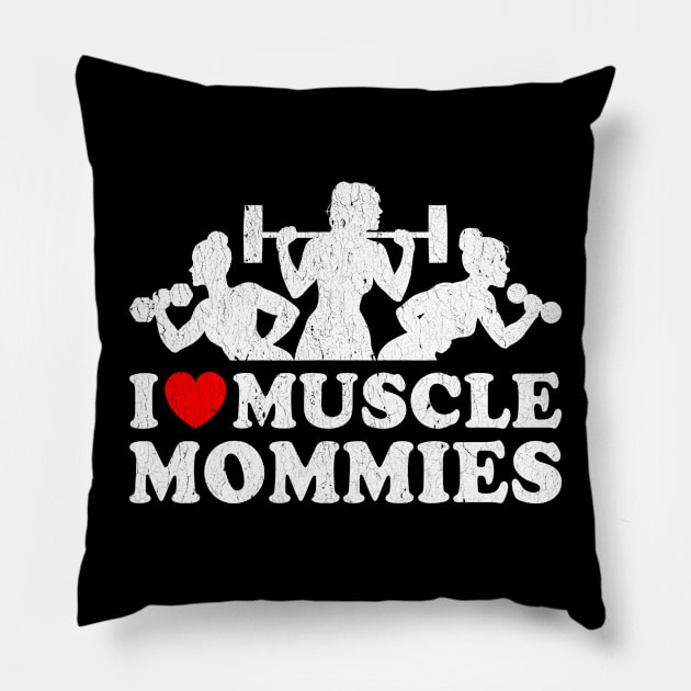 I love Muscle Mommies Pillow by Rosiengo