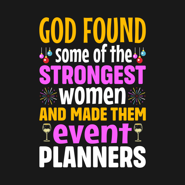 God found some of the strongest women and made them event planners by TheDesignDepot