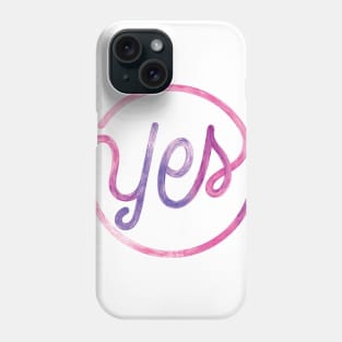 Yes! Phone Case