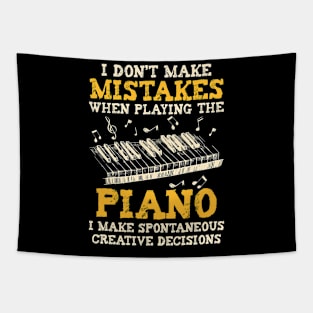 I Don't Make Mistakes Piano Musician Humor Tapestry