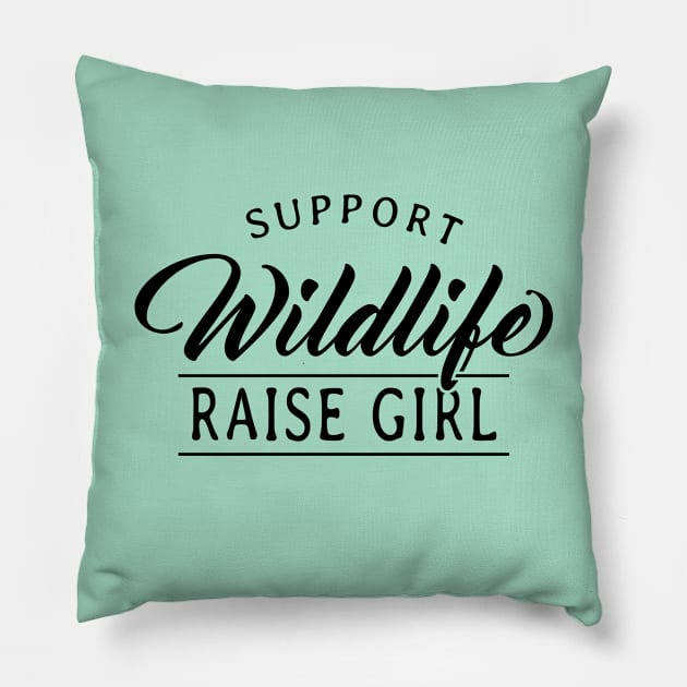 Support wildlife raise girl Pillow by twotwentyfives