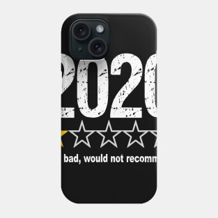 2020 bad review would not recommend shirt Phone Case