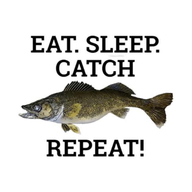 Funny Walleye Fishing Gift Eat Sleep Fish Repeat! by Outdoor Strong 