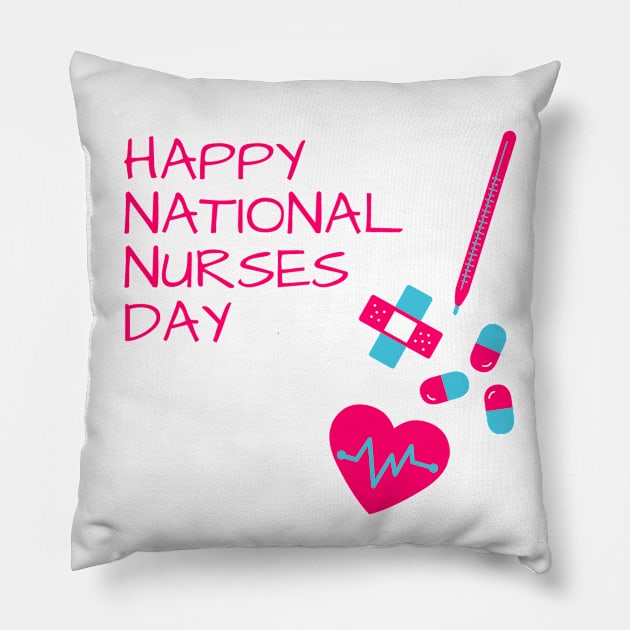 Happy National Nurses Day Pillow by GRKiT