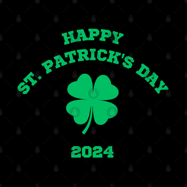 Happy St Patricks Day 2024 by CityTeeDesigns