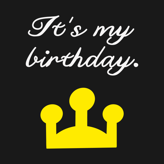 It's my birthday cute crown design by beautifulhandmadeart