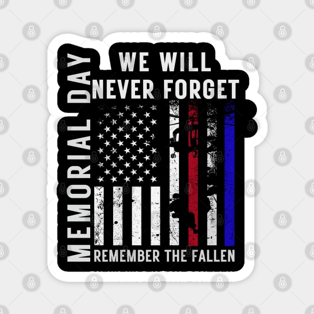 Memorial Day We Will Never Forget Remember The Fallen Flag Magnet by MetAliStor ⭐⭐⭐⭐⭐