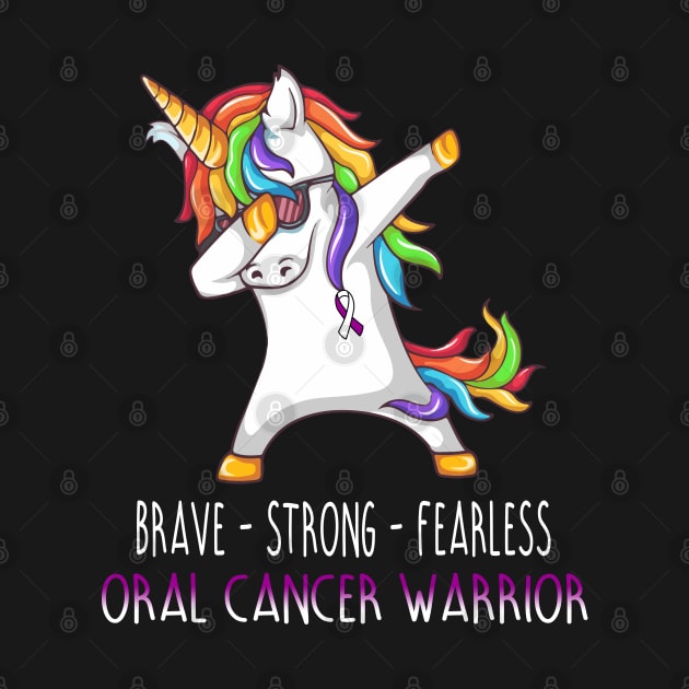Brave Strong Fearless ORAL CANCER Support ORAL CANCER Awareness Gifts by ThePassion99