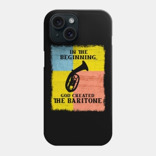 InThe Beginning God Created The Baritone Phone Case