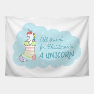 All I Want for Christmas Is A Unicorn Tapestry