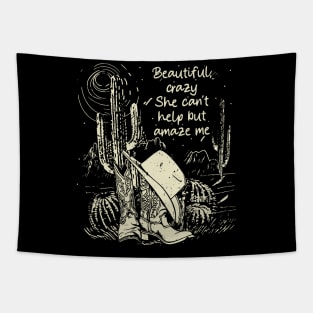 Beautiful, Crazy She Can't Help But Amaze Me Cowgirl Hat Western Tapestry